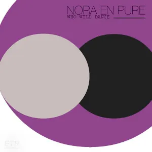 Pochette de Who Will Dance de Nora en Pure