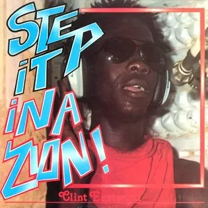 Pochette de Step It Ina Zion! de Clint Eastwood