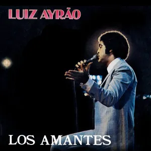Pochette de Los Amantes de Luiz Ayrão