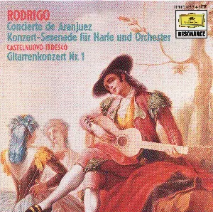 Pochette de Rodrigo: Concierto de Aranjuez / Konzert-Serenade für Harfe und Orchester / Castelnuovo-Tedesco: Gitarrenkonzert Nr. 1 de Mario Castelnuovo‐Tedesco - Joaquín Rodrigo