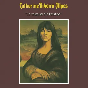 Pochette de Le Temps de l'autre de Catherine Ribeiro - Alpes