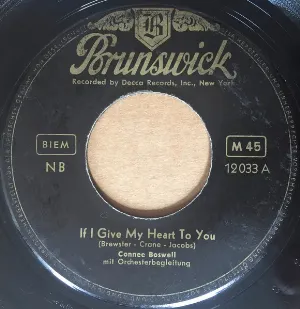 Pochette de If I Give My Heart to You / Give Me the Right de Connee Boswell