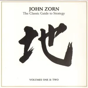 Pochette de The Classic Guide to Strategy: Volumes One & Two de John Zorn
