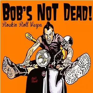 Pochette de Rock'n Roll Vespa de Bob’s NoT Dead!