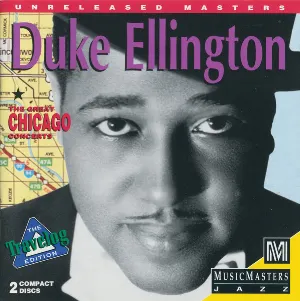 Pochette de The Great Chicago Concerts de Duke Ellington and His Orchestra