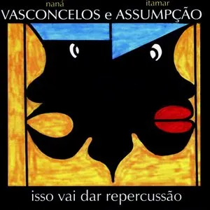 Pochette de Isso vai dar repercussão de Naná Vasconcelos