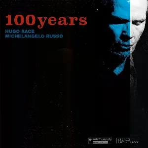 Pochette de 100 Years de Hugo Race
