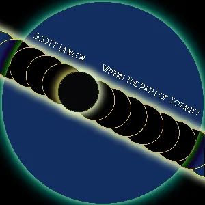 Pochette de Within the Path of Totality de Scott Lawlor
