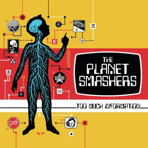 Pochette de Too Much Information de The Planet Smashers