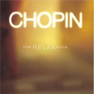 Pochette Chopin for Relaxation