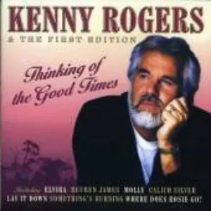Pochette de Thinking of the Good Times de Kenny Rogers & The First Edition