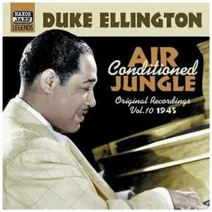 Pochette Duke Ellington, Volume 10: Air Conditioned Jungle, Original Recordings 1945