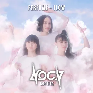 Pochette de Flow (Noc.V Bootleg) de Perfume