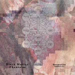 Pochette de Incantation de Black Matter Phantasm