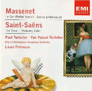 Pochette Massenet: Le Cid (Ballet Music) / Scènes Pittoresques / Saint-Saëns: The Swan / Wedding Cake