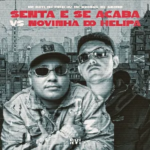 Pochette de Senta e Se Acaba Vs Novinha do Helipa de MC Fioti