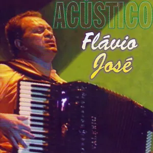 Pochette de Flávio José - Acústico de Flávio José