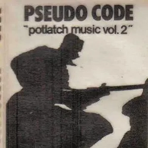 Pochette de Potlatch Music, Vol. 2 de Pseudo Code
