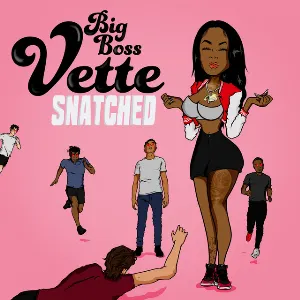 Pochette de Snatched de Big Boss Vette