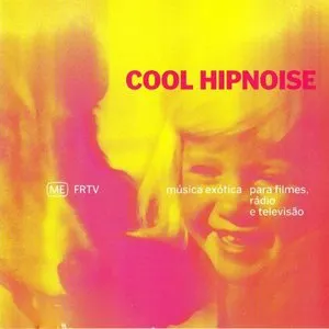Pochette de Música Exótica para Filmes, Rádio e Televisão de Cool Hipnoise
