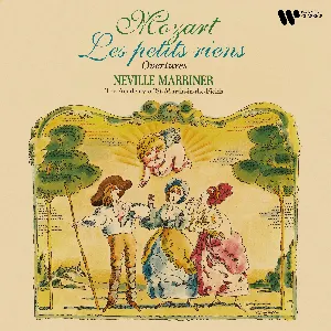 Pochette de Les petits riens & Ouvertures de Sir Neville Marriner - Wolfgang Amadeus Mozart - Academy of St Martin in the Fields
