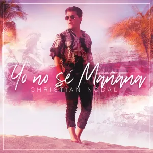 Pochette de Yo no sé mañana de Christian Nodal