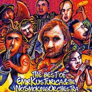 Pochette The Best of Emir Kusturica & The No Smoking Orchestra