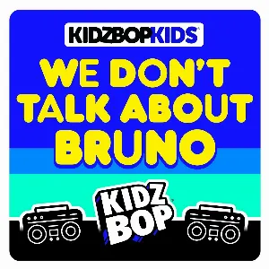 Pochette de We Don’t Talk About Bruno de Kidz Bop