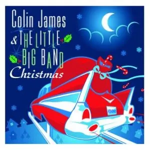 Pochette de Colin James & The Little Big Band Christmas de Colin James