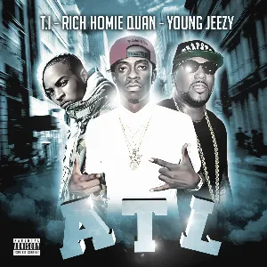 Pochette de ATL de Rich Homie Quan - Jeezy - T.I.