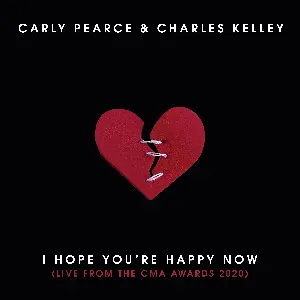 Pochette de I Hope You’re Happy Now (Live from the CMA Awards 2020) de Carly Pearce