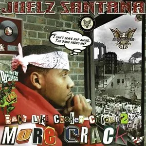 Pochette de Back Like Cooked Crack 2: More Crack de Juelz Santana
