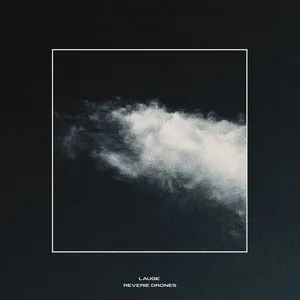 Pochette de Reverie Drones de Lauge