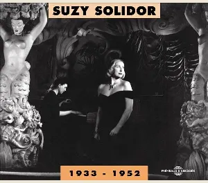 Pochette Suzy Solidor 1933–1952