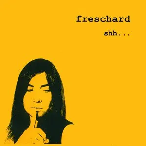 Pochette de Shh... de Freschard