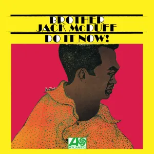 Pochette de Do It Now! de “Brother” Jack McDuff