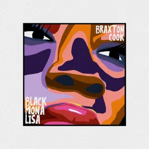 Pochette de Black Mona Lisa de Braxton Cook