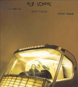 Pochette de Old School de Scott Colley - Peter Erskine