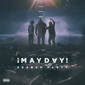 Pochette de Search Party de ¡MAYDAY!