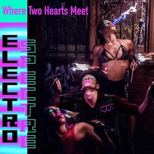 Pochette de Where Two Hearts Meet de Electro Spectre
