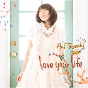 Pochette de love your life de Aki Toyosaki