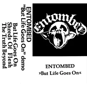 Pochette de But Life Goes On de Entombed