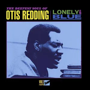 Pochette Lonely & Blue: The Deepest Soul of Otis Redding