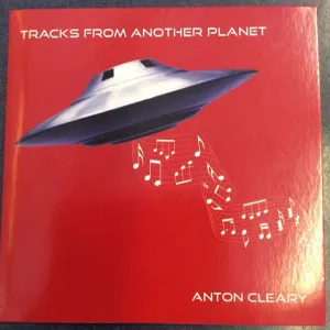 Pochette de Tracks From Another Planet de Anton Cleary
