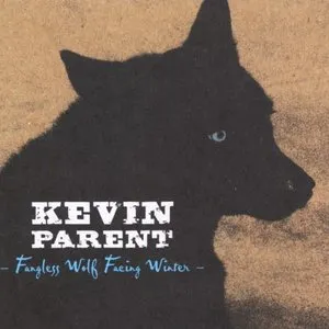 Pochette de Fangless Wolf Facing Winter de Kevin Parent