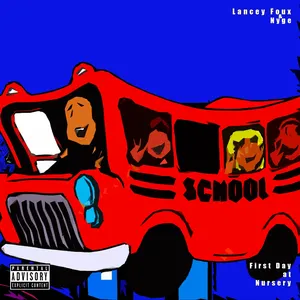 Pochette de First Day At Nursery de Lancey Foux