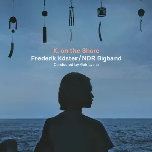 Pochette de K. on the Shore de NDR Bigband