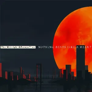 Pochette de Nothing Beats Like A Heart de The Midnight