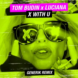 Pochette de X With U (Generik remix) de Luciana