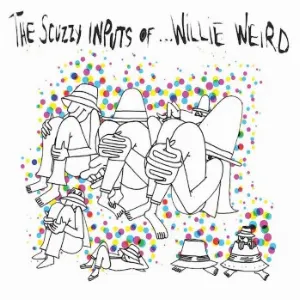 Pochette The Scuzzy Inputs Of... Willie Weird